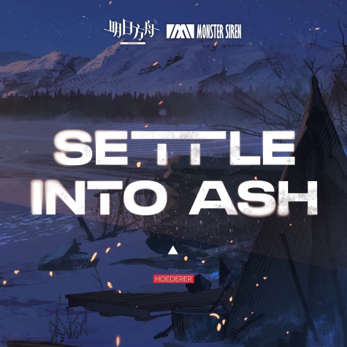 Settle into Ash - Single - 塞壬唱片-MSR, Adam Gubman, Telle Smith & Sage X Price-无损音乐下载