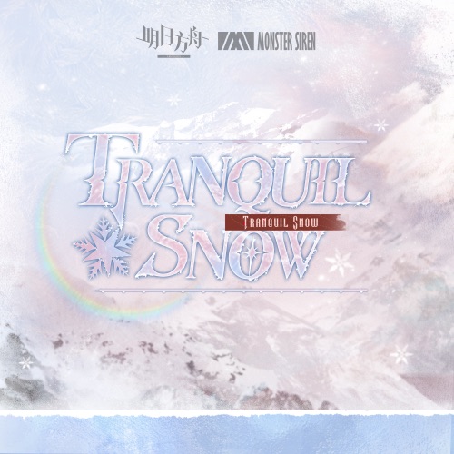Tranquil Snow – Single – 塞壬唱片-MSR & Aurora Maria Grazie Bellanova-无损音乐下载