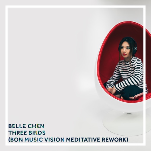 三只鸟(Bon meditation Rework) -单曲 - 陈佳贝 & Bon-无损音乐下载