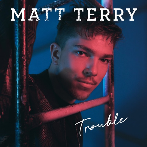 Trouble - Matt Terry-无损音乐下载