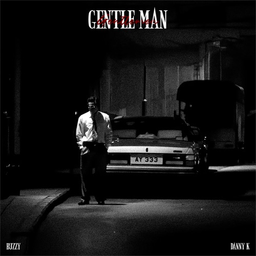 绅士 - Single - DANNY K & Buzzy-无损音乐下载