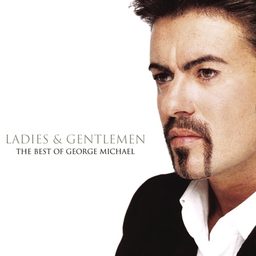 Ladies & Gentlemen - GEORGE MICHAEL-无损音乐下载
