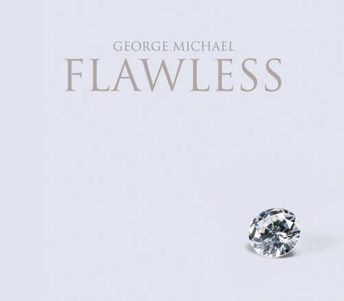 Flawless (Go to the City) - GEORGE MICHAEL-无损音乐下载