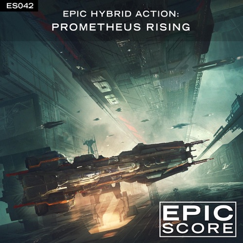 史诗混合行动：普罗米修斯崛起 - Epic Score-无损音乐下载