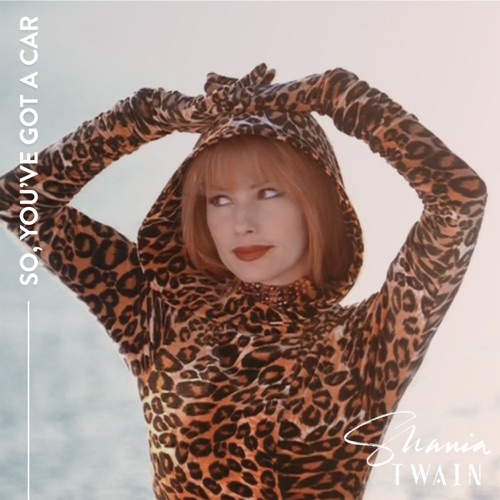 So, You've Got A Car - EP - Shania Twain-无损音乐下载