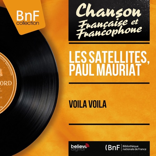 voil voil（单声道版）- EP – Les Satellites & Paul MauriatVoilà voilà (Mono Version) - EP-无损音乐下载