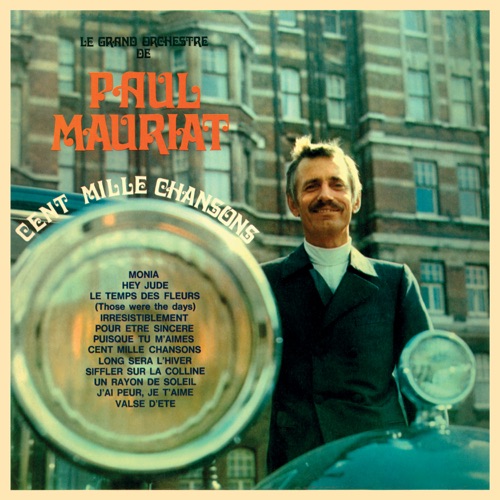 Cent mille chansons - Paul Mauriat-无损音乐下载