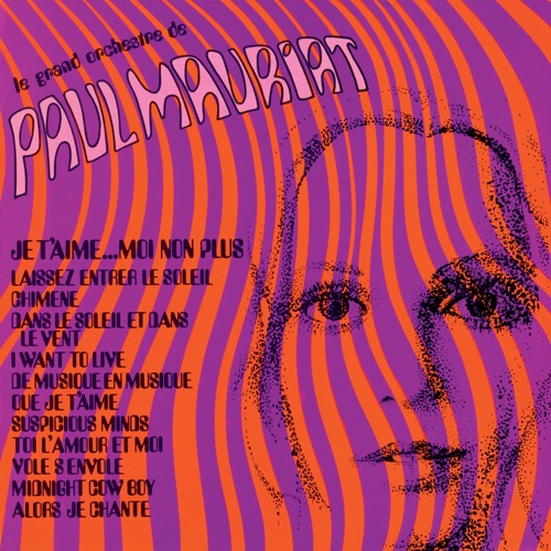 我爱你…我不加 – Paul MauriatJe t'aime... moi non plus-无损音乐下载