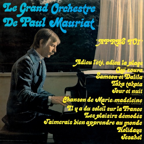 然后钢铁洪流 – Paul MauriatAprès toi-无损音乐下载