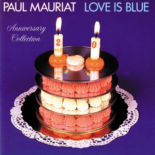 《爱是蓝色》（周年纪念合集） – Paul MauriatLove Is Blue (Anniversary Collection)-无损音乐下载