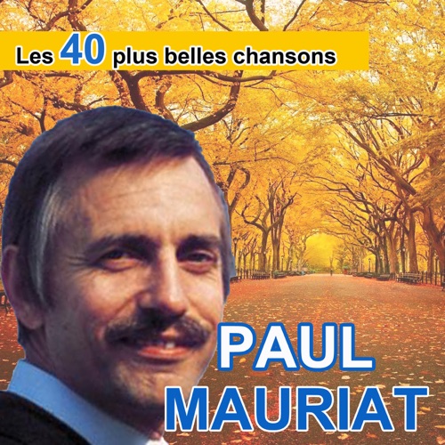 《四十首歌》和《保罗·毛里亚的香颂》 - Paul Mauriat-无损音乐下载