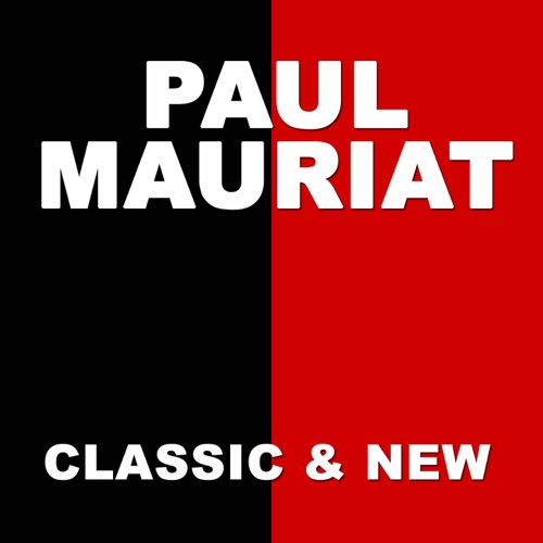 经典与新 - Paul Mauriat-无损音乐下载