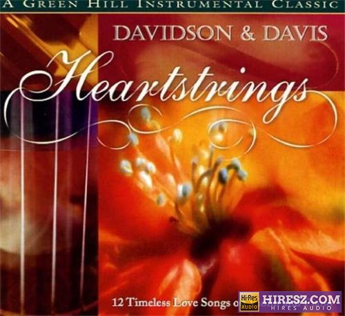 【轻音乐】David Davidson - Classic Heartstrings扣人心弦怀旧心曲 24bit (FLAC)-无损音乐下载