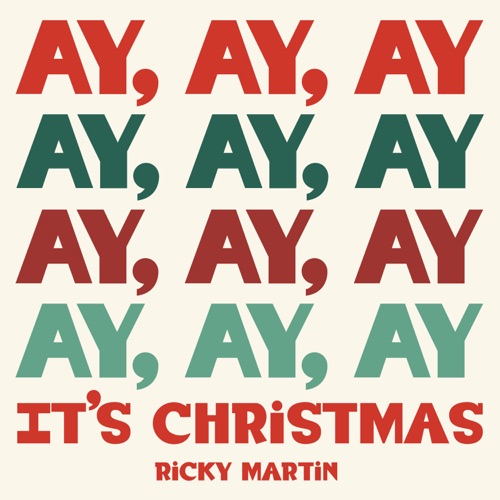 Ay, Ay, Ay It’s Christmas – Single – Ricky Martin-无损音乐下载