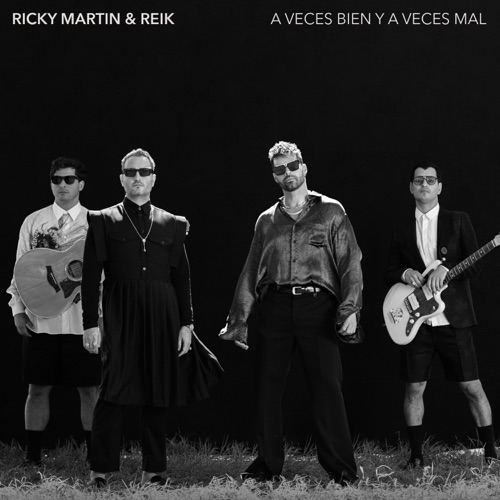 A Veces Bien Y A Veces Mal (Orbital Audio) - Single - Ricky Martin & Reik-无损音乐下载