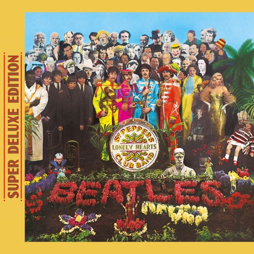 Sgt. Pepper's Lonely Hearts Club Band (Super Deluxe Edition) [2017 Remix & Remaster] - The Beatles-无损音乐下载