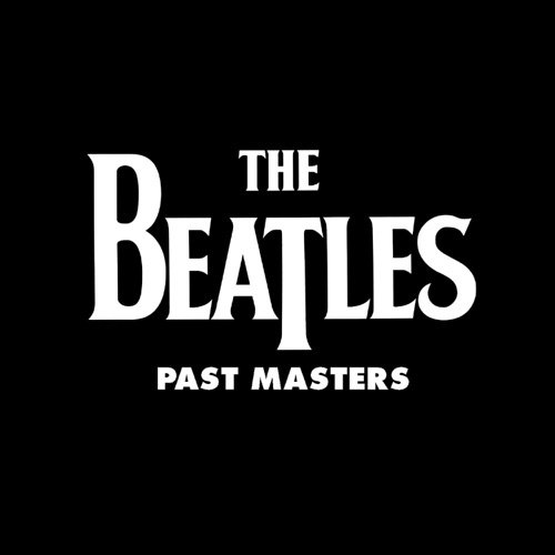 Past Masters, Vols. 1 & 2 - The Beatles-无损音乐下载