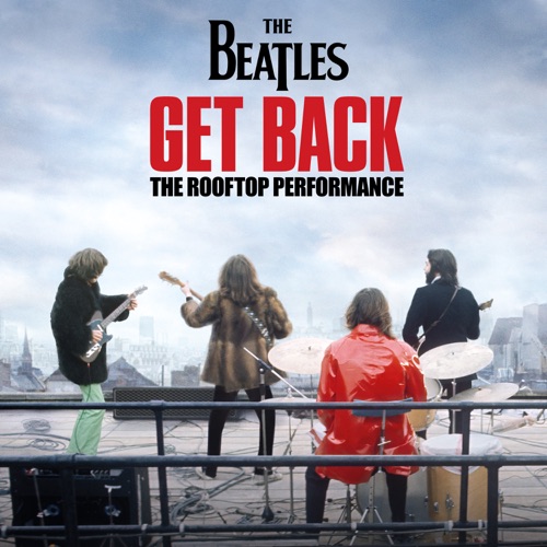 Get Back: The Rooftop Performance (Live) - The Beatles-无损音乐下载