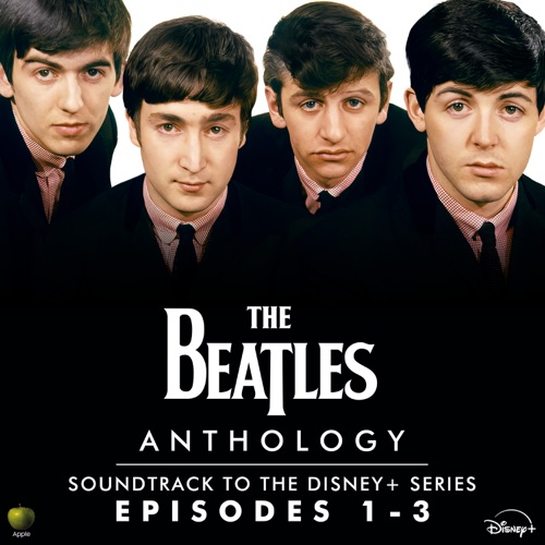 Anthology: Soundtrack to the Disney+ Series (Episodes 1-3) - The Beatles-无损音乐下载