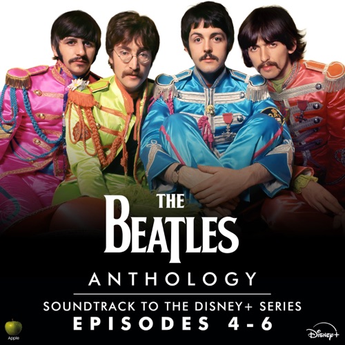 Anthology: Soundtrack to the Disney+ Series (Episodes 4-6) - The Beatles-无损音乐下载