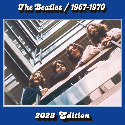 The Beatles 1967–1970 (2023 Edition) [The Blue Album] - The Beatles-无损音乐下载