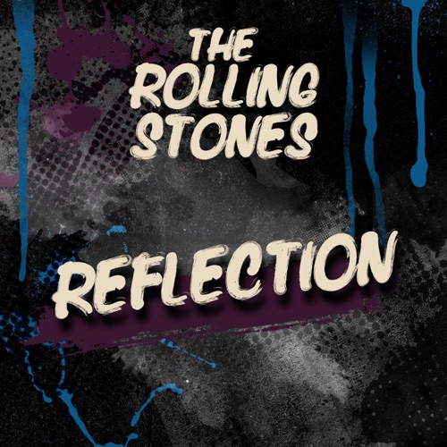 Reflection - EP - The Rolling Stones-无损音乐下载