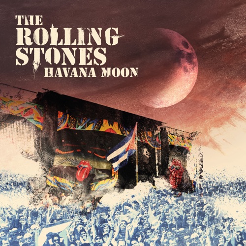 Havana Moon (Live) - The Rolling Stones-无损音乐下载