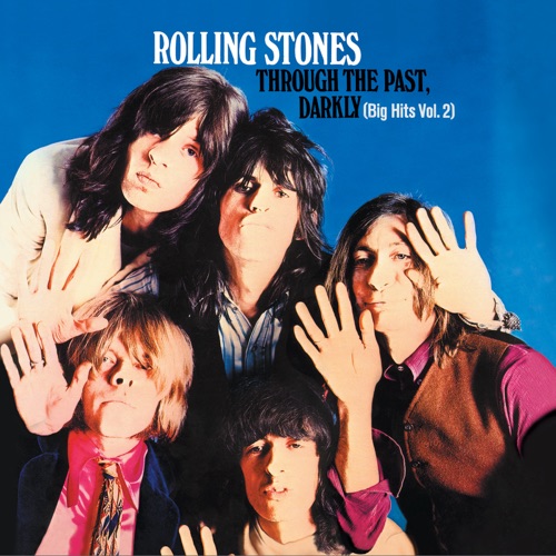 Through the Past, Darkly (Big Hits Vol. 2) - The Rolling Stones-无损音乐下载