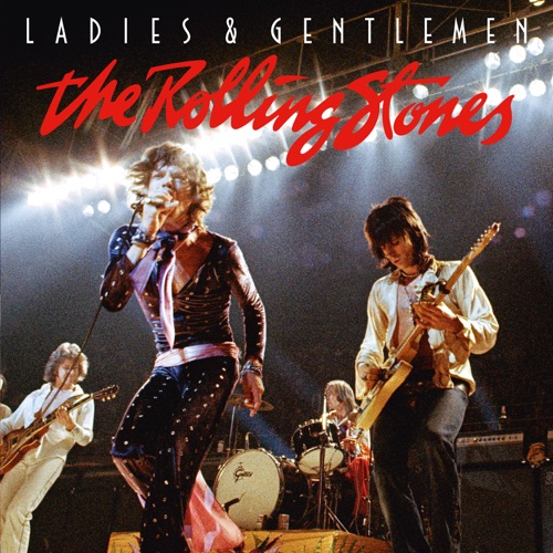 Ladies & Gentlemen (Live, 1972) - The Rolling Stones-无损音乐下载