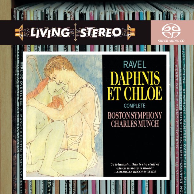 Ravel: Daphnis et Chloe – Charles Munch, conductor; Boston Symphony Orchestra; New England Conservatory Chorus and Alumni Chorus-无损音乐下载
