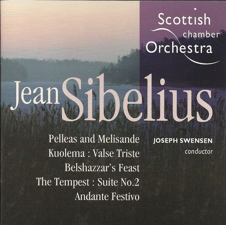 Scottish Chamber Orchestra & Joseph Swensen – Sibelius Theatre Music – Scottish Chamber Orchestra & Joseph Swensen-无损音乐下载