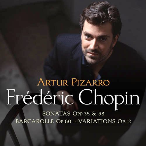 Chopin Piano Sonatas – Artur Pizarro [FLAC 分轨]-无损音乐下载