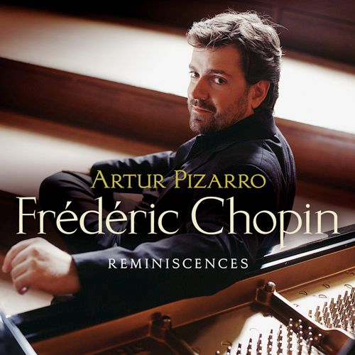 Reminiscences – Frederic Chopin – Artur Pizarro [FLAC 分轨]-无损音乐下载