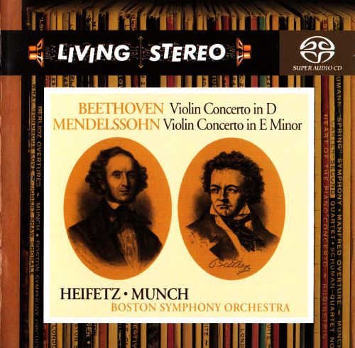 贝多芬、孟德尔颂 - 小提琴协奏曲 孟许（指挥）波士顿交响乐团 海飞兹（小提琴）  DSD DFF - Jasha Heifetz, Violin; Charles Munch, Conductor; Boston Symphony Orchestra-无损音乐下载