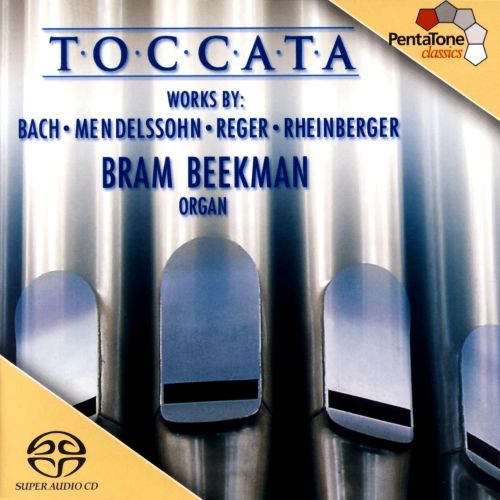 TOCCATA – 200 YEARS OF GERMAN ORGAN MUSIC – 布拉姆·比克曼／Bram Beekman [FLAC 分轨]-无损音乐下载