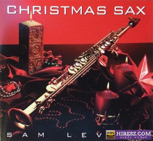 【柔顺爵士】Sam Levine - 1997 - Christmas Sax (FLAC)-无损音乐下载
