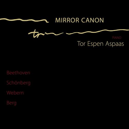 MIRROR CANON – Tor Espen Aspaas – 托尔·埃斯本·阿斯帕斯[FLAC 分轨]-无损音乐下载
