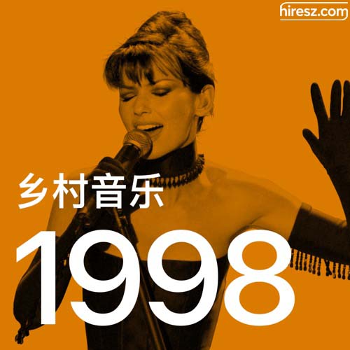 1998 年乡村音乐金曲 [FLAC 分轨]-无损音乐下载