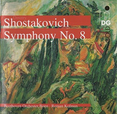 Dmitri Shostakovich: Symphony No. VIII - Beethovenorchester Bonn, Roman Kofman-无损音乐下载