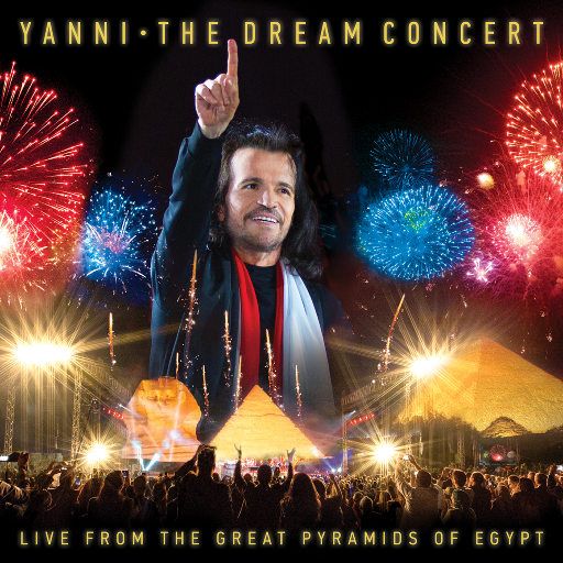 【SONY FLAC】Yanni雅尼 - The Dream Concert Live from the Great Pyramids of Egypt(梦想音乐会 埃及吉萨大金字塔实况) 2019 [FLAC44.1kHz24bit] [FLAC 分轨]-无损音乐下载
