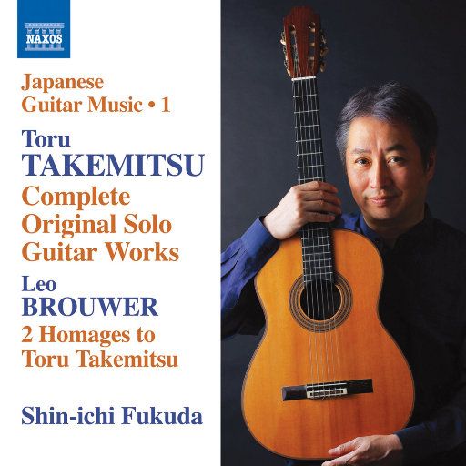 福田进一 TAKEMITSU, Toru Original Solo Guitar Works (Complete) (Shin-ichi Fukuda) (Japanese Guitar Music, Vol. 1) [FLAC 分轨]-无损音乐下载