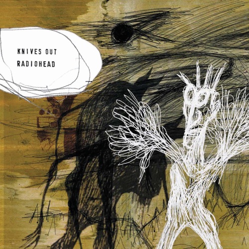 Knives Out – EP – Radiohead-无损音乐下载