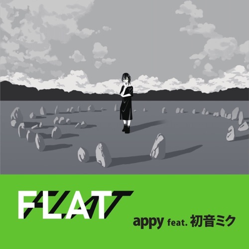 FLAT – appy & Hatsune Miku-无损音乐下载