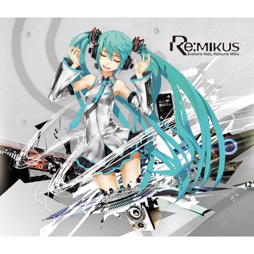 Re: Mikus - livetune feat. 初音ミク-无损音乐下载