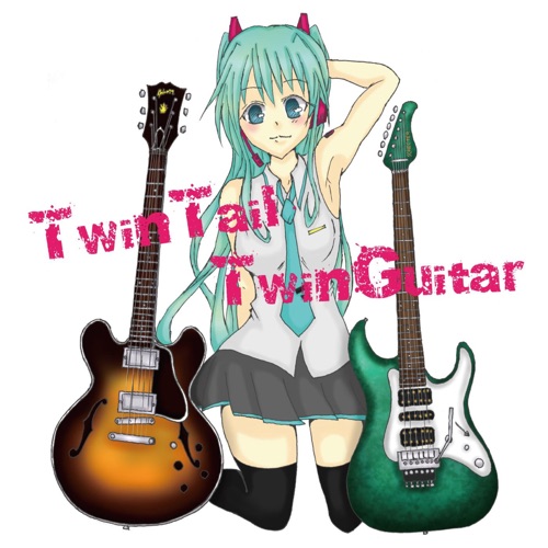 TwinTail TwinGuitar - Hatsune Miku, 海賊王 & [TEST]-无损音乐下载