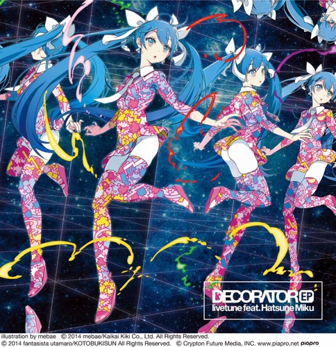 Decorator (feat. Hatsune Miku) – livetune-无损音乐下载