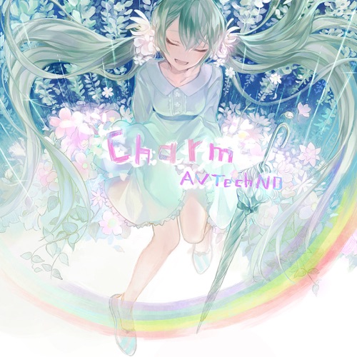 Charm (feat. Hatsune Miku) - Single - AVTechNO!-无损音乐下载