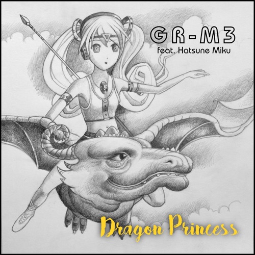 Dragon Princess (feat. Hatsune Miku) - Single - GR-M3-无损音乐下载
