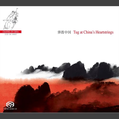 弹拨中国 Tug at China's Heartstrings - Tug at China's Heartstrings-无损音乐下载