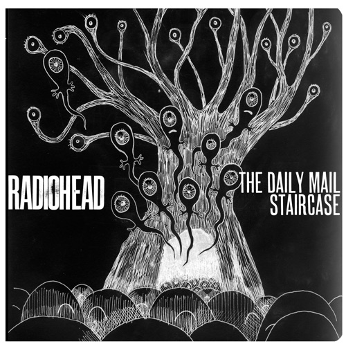 The Daily Mail / Staircase - Single - Radiohead-无损音乐下载